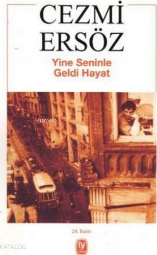 Yine Seninle Geldi Hayat Cezmi Ersöz