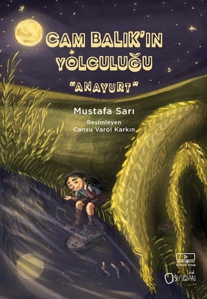 Cam Balık’ın Yolculuğu - Anayurt Prof. Dr. Mustafa Sarı