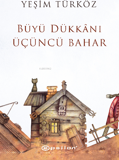 Büyü Dükkanı Üçüncü Bahar Yeşim Türköz