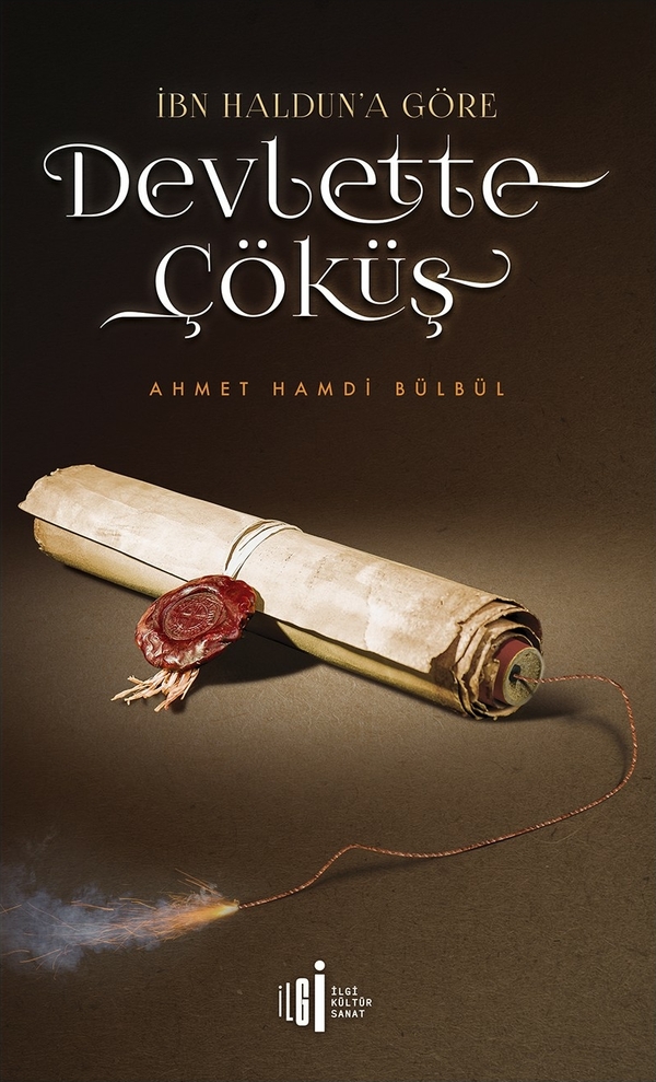 İbn Halduna Göre Devlette Çöküş Ahmet Hamdi Bülbül
