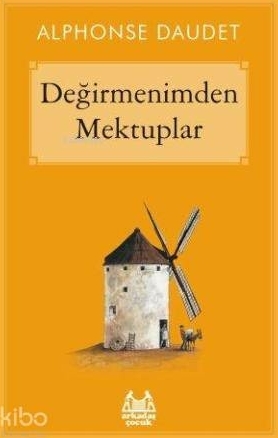 Değirmenimden Mektuplar Alphonse Daudet