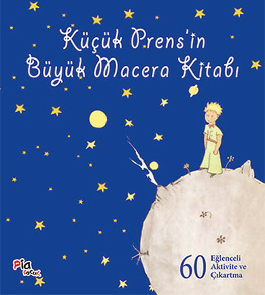 Küçük Prens’in Büyük Macera Kitabı Antoine De Saint-Exupery