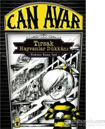 Can Avar - Tırsak Hayvanlar Dükkânı (9+ Yaş) Haktan Kaan İçel