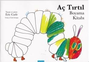 Aç Tırtıl - Boyama Kitabı Eric Carle