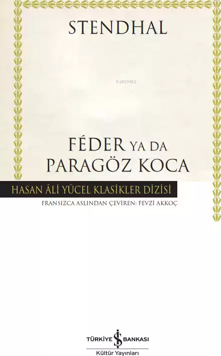 Feder Ya Da Paragöz Koca - Hasan Ali Yücel Klasikleri Marie-Henri Beyle Stendhal