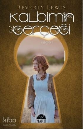 Kalbimin Gerçeği Beverly Lewis