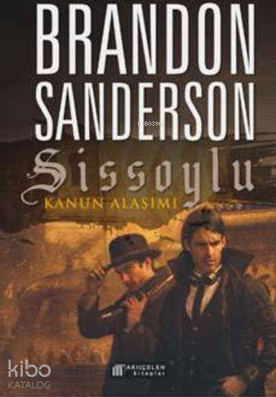 Sissoylu: Kanun Alaşımı Brandon Sanderson