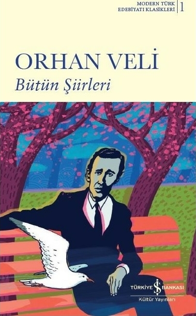 Bütün Şiirleri - Ciltsiz Orhan Veli Kanık