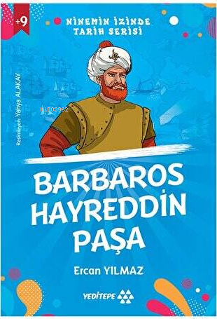 Ninemin İzinde Tarih Serisi - Barbaros Hayreddin Paşa Ercan Yılmaz
