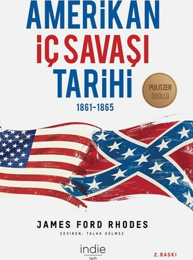 Amerikan İç Savaşı Tarihi 1861-1865 James Ford Rhodes