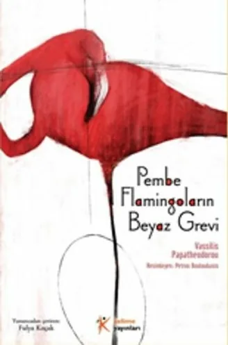 Pembe Flamingoların Beyaz Grevi Vassilis Papatheodorou