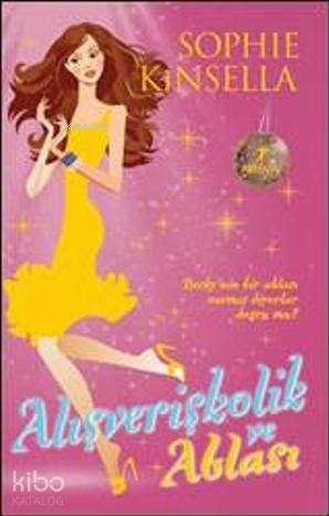 Alışverişkolik ve Ablası Sophie Kinsella