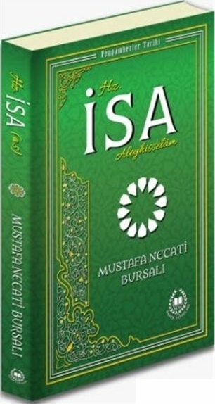 Hz. İsa Aleyhisselam Mustafa Necati Bursalı