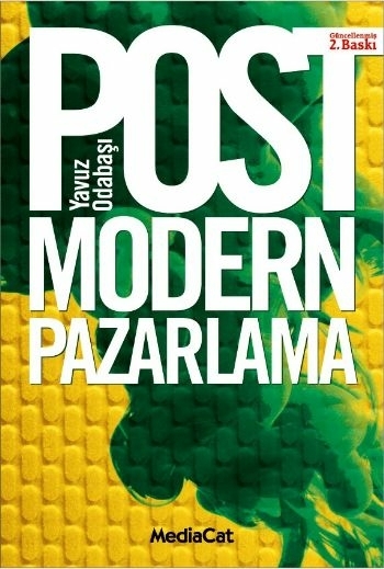 Postmodern Pazarlama Tüketim Ve Tüketici Yavuz Odabaşı