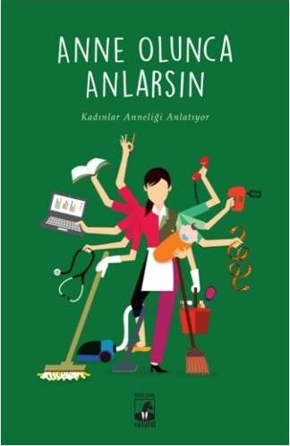 Anne Olunca Anlarsın Büşra Hacısalihoğlu, Tuğçe Yılmaz