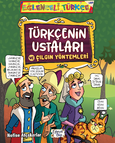 Türkçenin Ustaları ve Çılgın Yöntemleri Nefise Atçakarlar