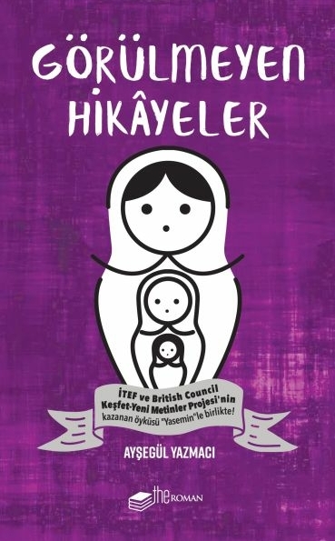 Görülmeyen Hikayeler Ayşegül Yazmacı