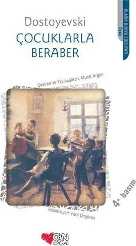 Çocuklarla Beraber (Çocuklar Arasında) Fyodor Mihayloviç Dostoyevski