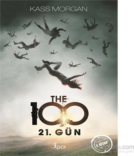 The 100 - 2. Kitap - 21. Gün Kass Morgan