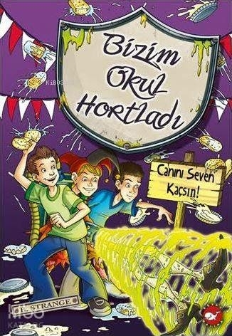 Bizim Okul Hortladı 10 - Canını Seven Kaçsın B. Strange