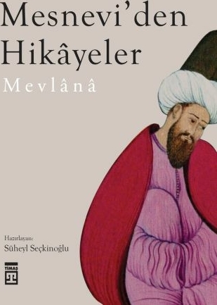Mesnevi’den Hikayeler Süheyl Seçkinoğlu