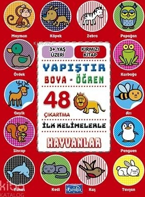 İlk Kelimelerle Hayvanlar - Yapıştır-Boya-Öğren Kolektif