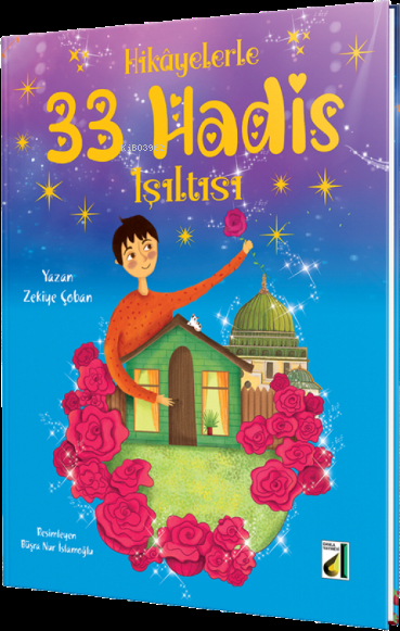 Hikayelerle 33 Hadis Işıltısı Zekiye Çoban
