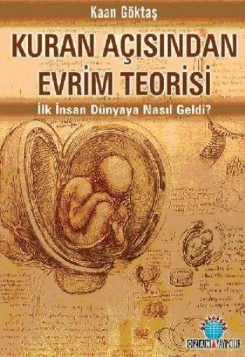 Kuran Açısından Evrim Teorisi Kaan Göktaş