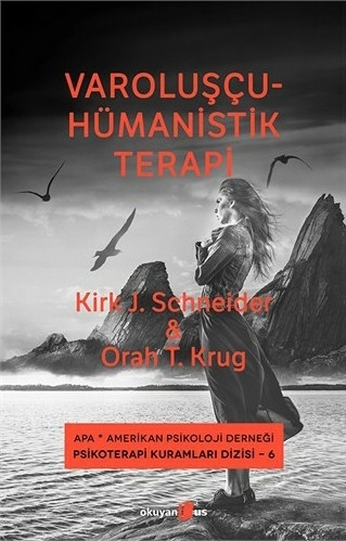 Varoluşçu - Hümanistik Terapi Kirk J. Schneider