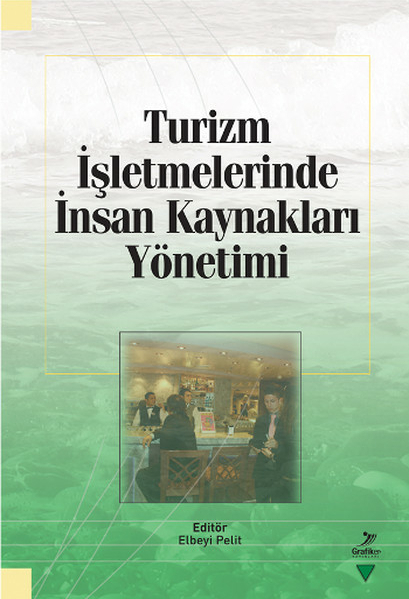 Turizm İşletmelerinde İnsan Kaynakları Yönetimi Kolektif