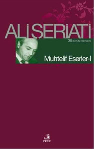 Muhtelif Eserler - 1 Ali Şeriati