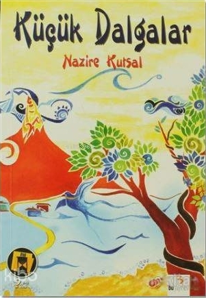 Küçük Dalgalar Nazire Kutsal