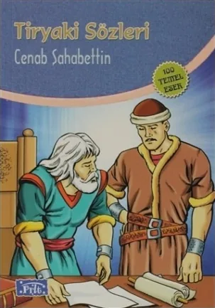 Tiryaki Sözleri (100 Temel Eser - İlköğretim) Cenab Şahabettin