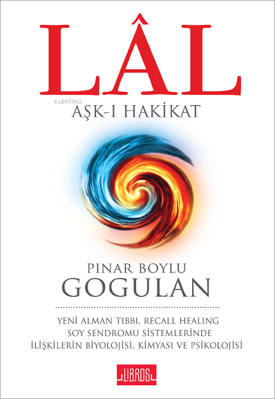 Lal - Aşk-ı Hakikat Pınar Boylu Gogulan