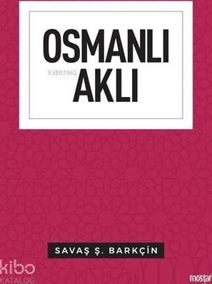 Osmanlı Aklı Savaş Ş. Barkçin