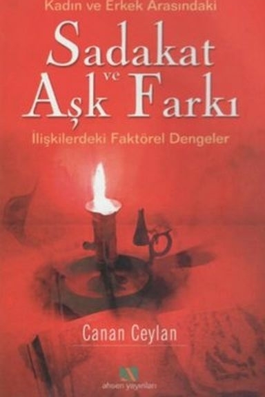 Sadakat Ve Aşk Farkı Meryem Canan Ceylan