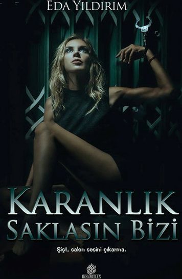 Karanlık Saklasın Bizi Eda Yıldırım