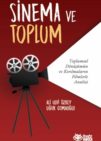 Sinema Ve Toplum Ali Ulvi Özbey, Uğur Cumaoğlu