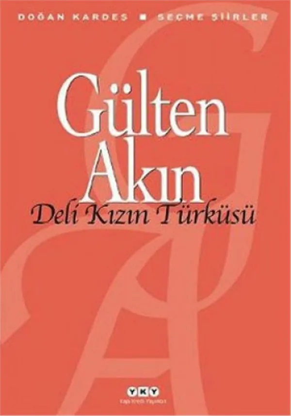 Deli Kızın Türküsü Gülten Akın