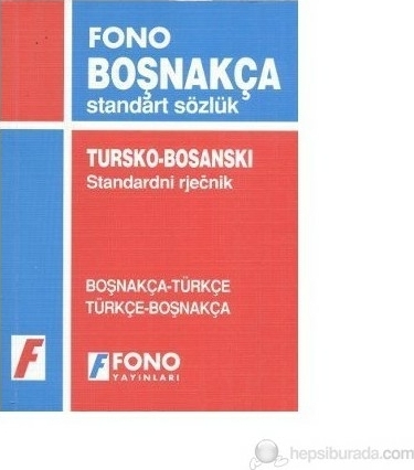 Boşnakça Standart Sözlük; Boşnakça-Türkçe / Türkçe-Boşnakça Nadira Zunic