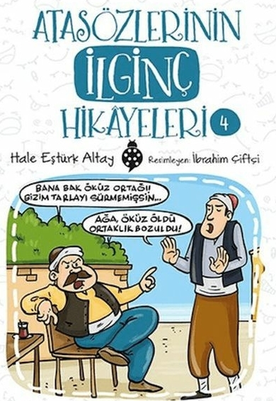 Atasözlerinin İlginç Hikâyeleri-4 Hale Eştürk Altay