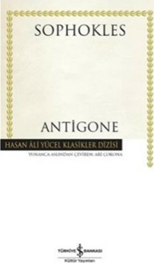Antigone - Hasan Ali Yücel Klasikleri Sophokles