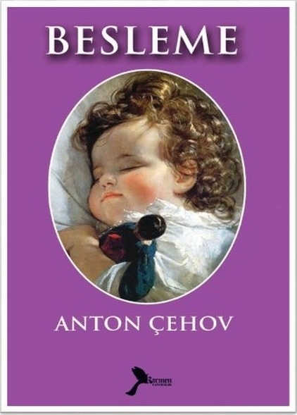 Besleme Anton Pavloviç Çehov