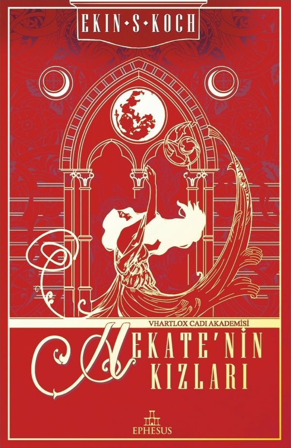 Hekate’nin Kızları - Ciltli Ekin S. Koch