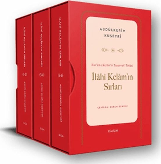 Kur’ân-ı Kerîm’in Tasavvufî Tefsiri: İlâhî Kelâm’ın Sırları Abdülkerim Kuşeyri