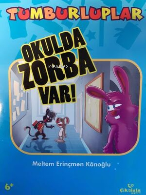 Tumburluplar: Okulda Zorba Var! Meltem Erinçmen Kanoğlu