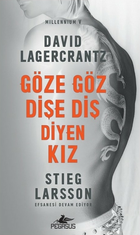 Millennium 5 - Göze Göz Dişe Diş Diyen Kız Davıi Lagercrantz
