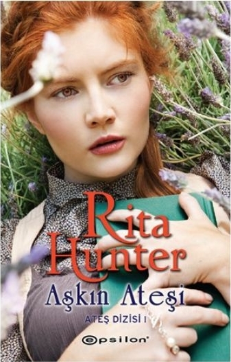 Aşkın Ateşi / Ateş Dizisi 1 Rita Hunter