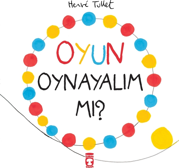 Oyun Oynayalım Mı? Herve Tullet