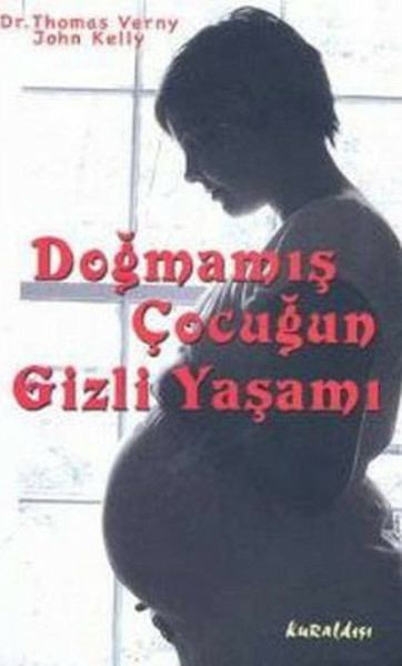Doğmamış Çocuğun Gizli Yaşamı Thomas Verny